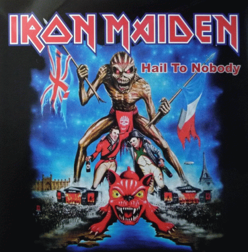 Iron Maiden (UK-1) : Hail to Nobody